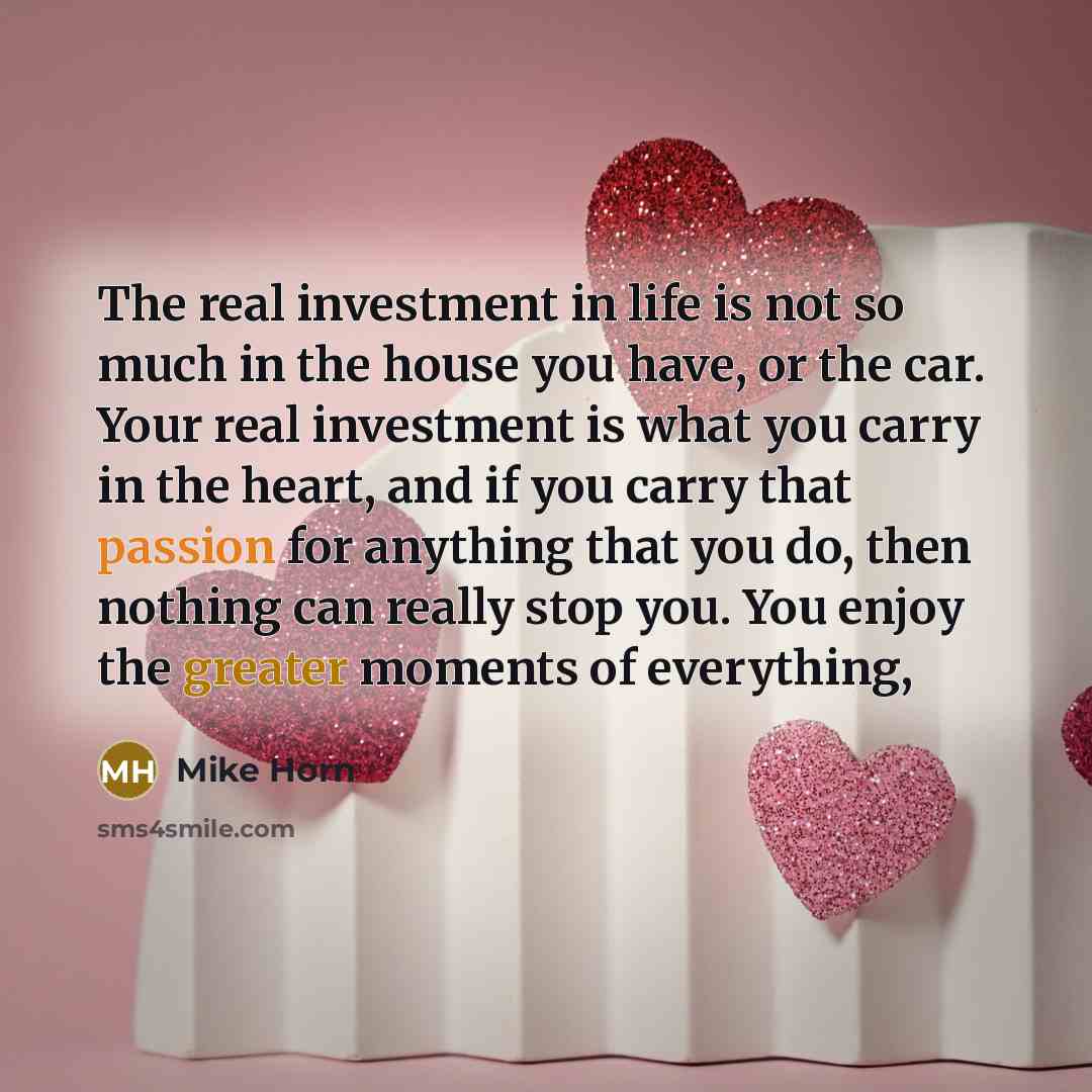 “The real investment in life is not so much in…” quote by Mike Horn