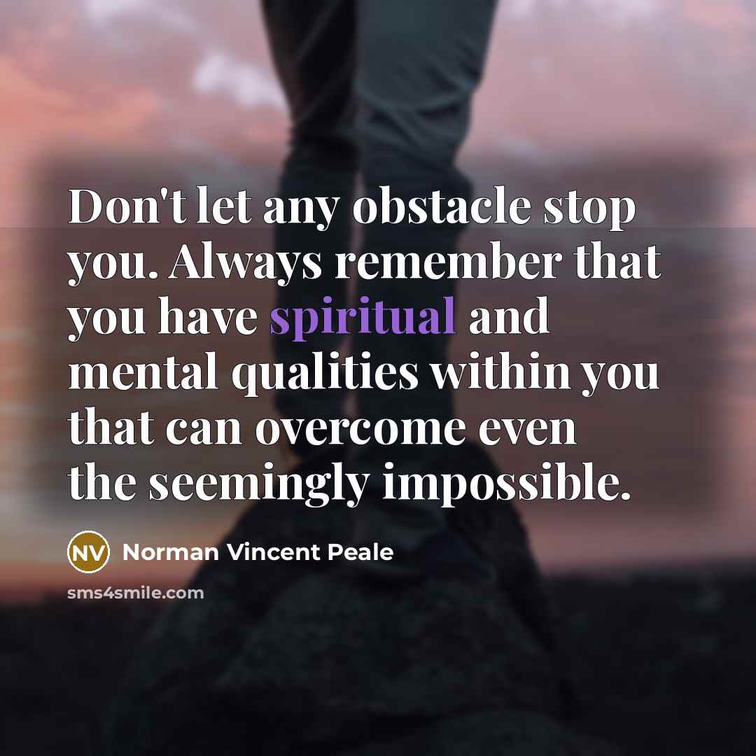 “Don't let any obstacle stop you. Always remember that you…” quote by Norman Vincent Peale
