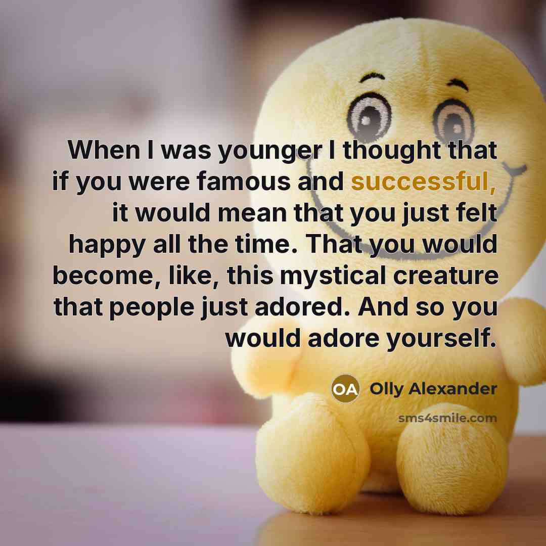 “When I was younger I thought that if you were…” quote by Olly Alexander