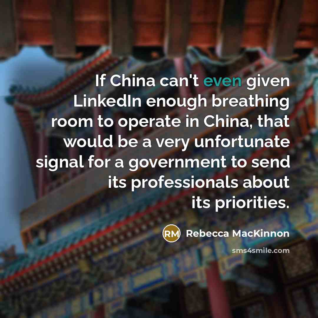 “If China can't even given LinkedIn enough breathing room to…” quote by Rebecca MacKinnon