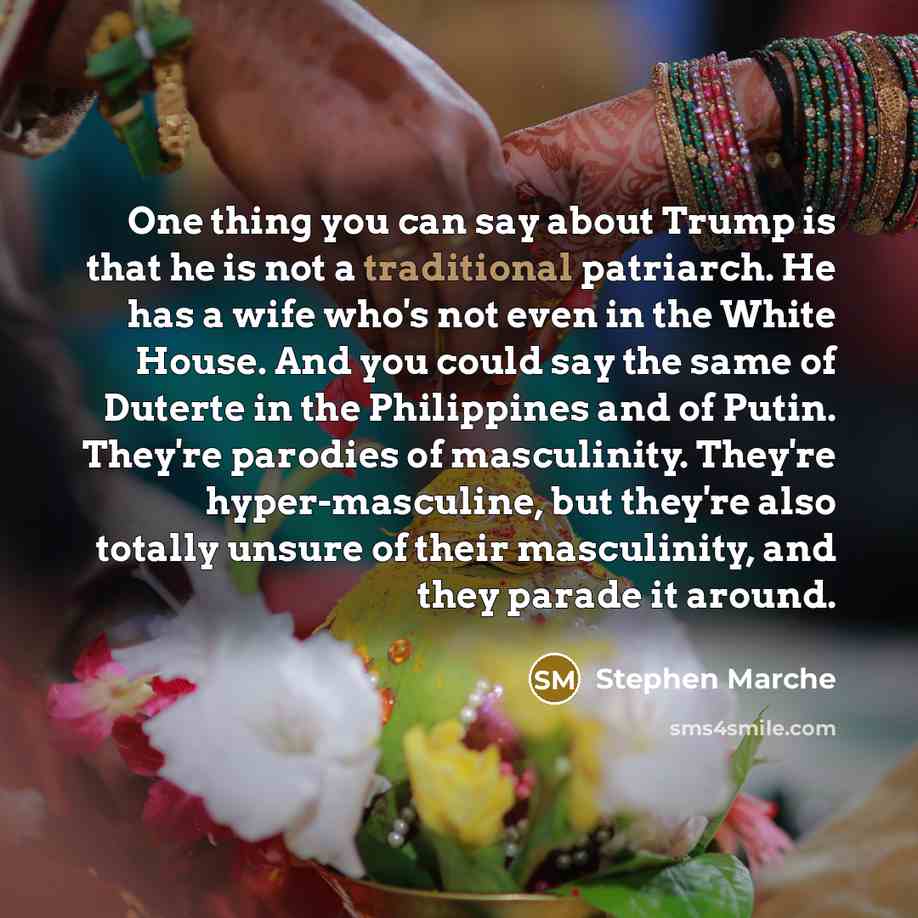 “One thing you can say about Trump is that he…” quote by Stephen Marche