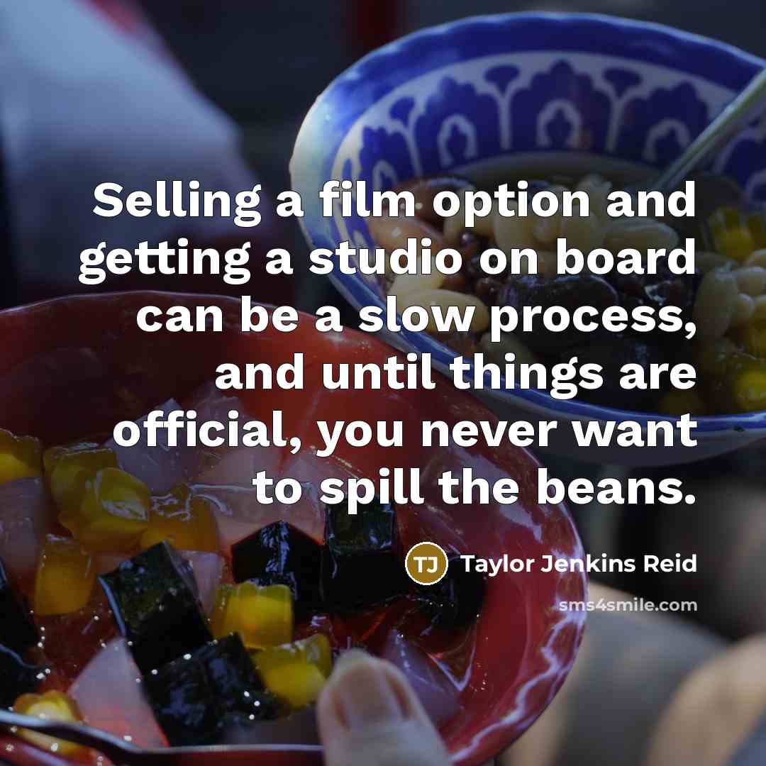 “Selling a film option and getting a studio on board…” quote by Taylor Jenkins Reid