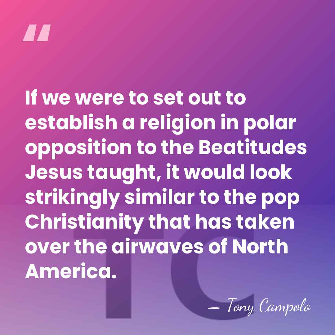 If we were to set out to establish a religion in polar&hellip; - Tony Campolo