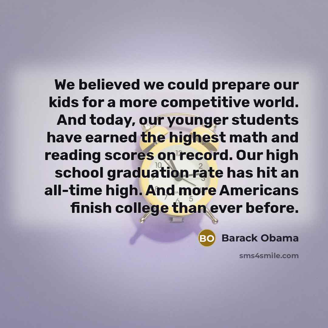 “We believed we could prepare our kids for a more…” quote by Barack Obama