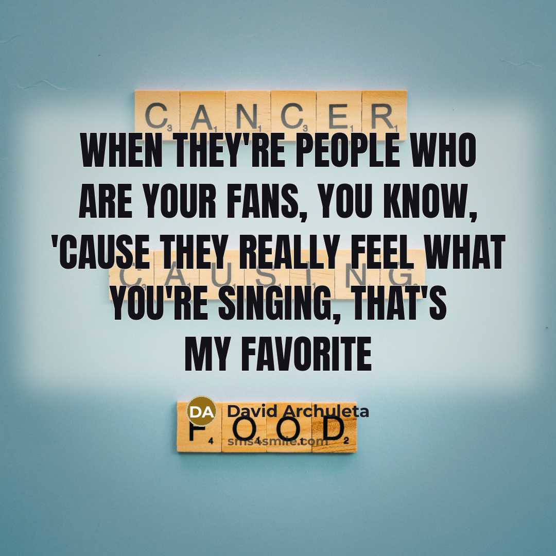 “When they're people who are your fans, you know, 'cause…” quote by David Archuleta