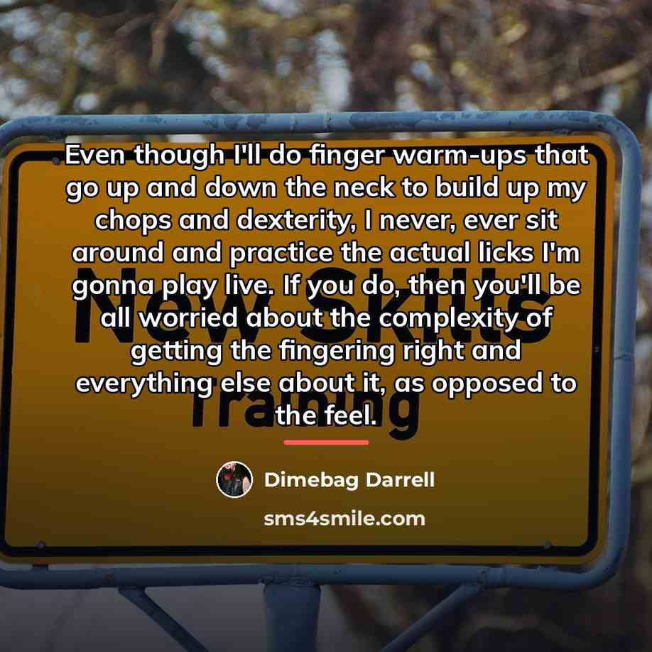 “Even though I'll do finger warm-ups that go up and…” quote by Dimebag Darrell