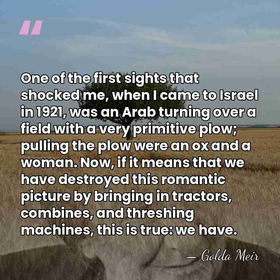 One of the first sights that shocked me, when I came to&hellip; - Golda Meir