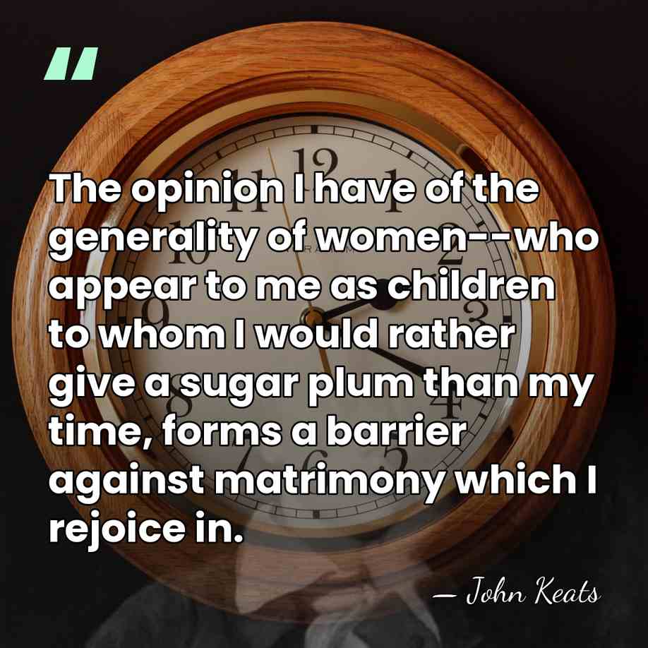 The opinion I have of the generality of women--who appear to me&hellip; - John Keats