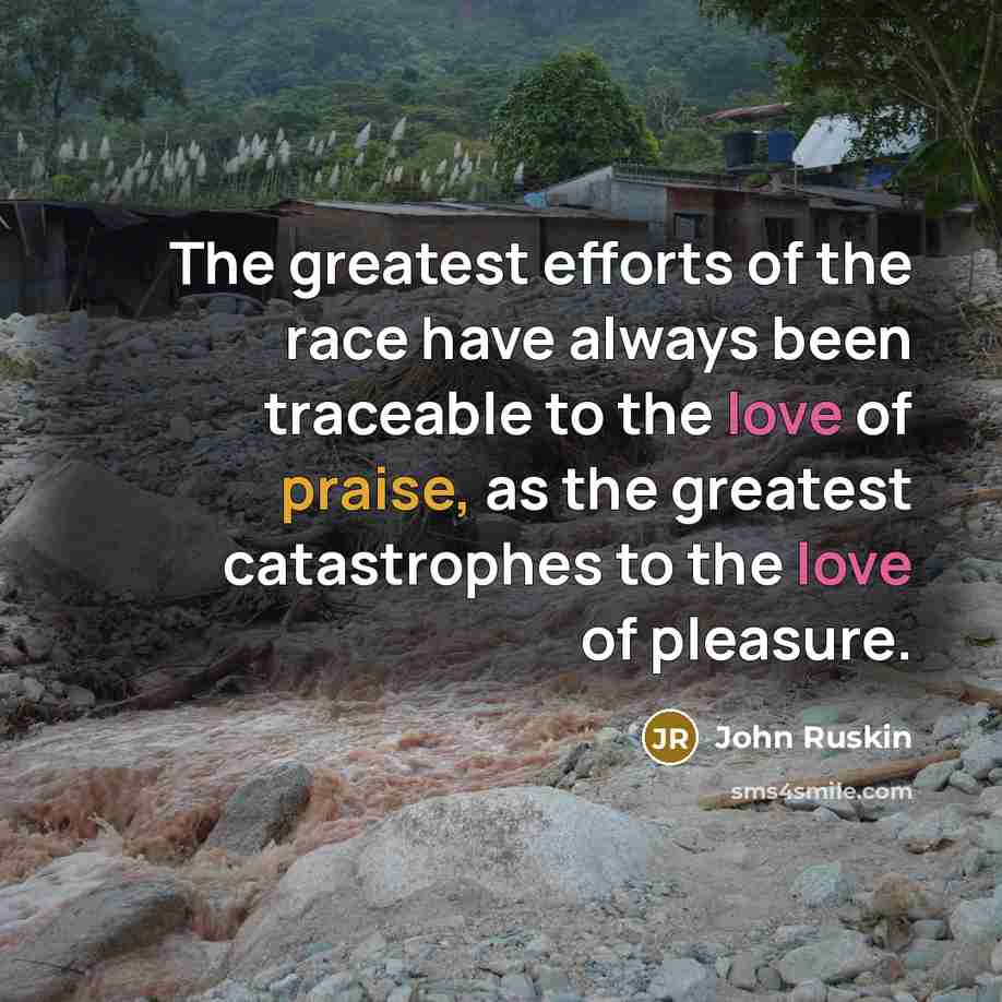“The greatest efforts of the race have always been traceable…” quote by John Ruskin