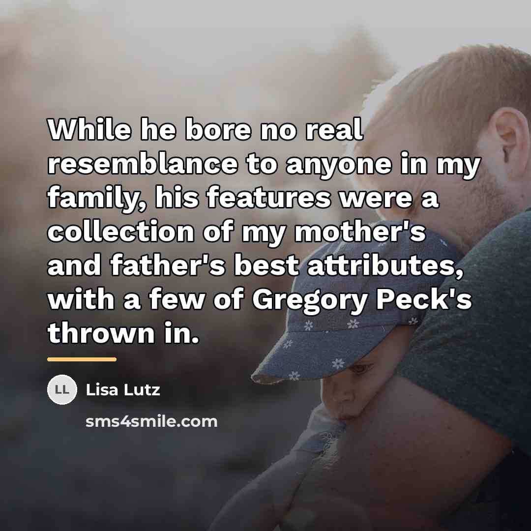 “While he bore no real resemblance to anyone in my…” quote by Lisa Lutz