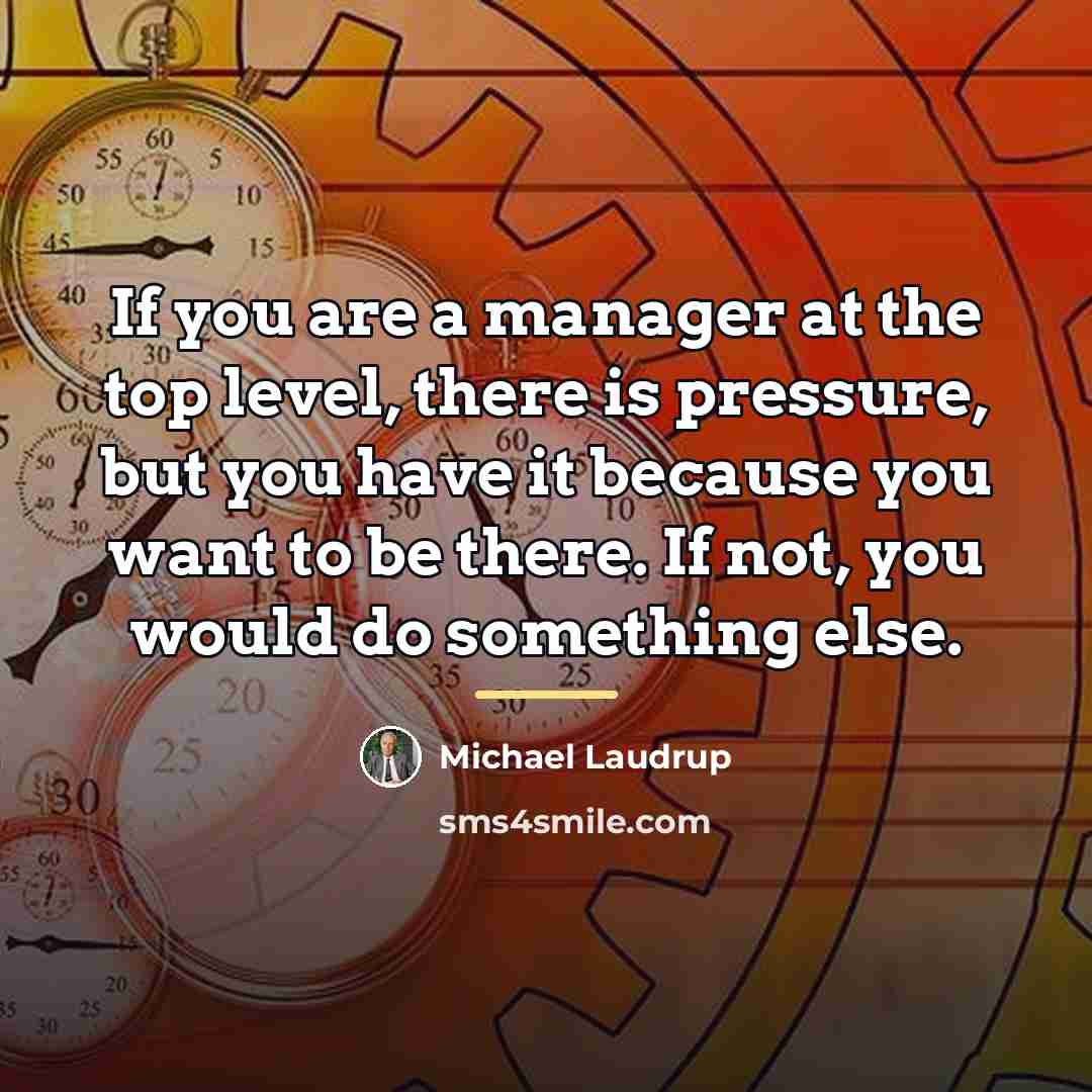 “If you are a manager at the top level, there…” quote by Michael Laudrup
