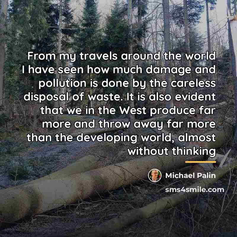 “From my travels around the world I have seen how…” quote by Michael Palin