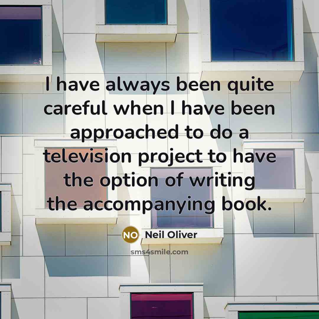 “I have always been quite careful when I have been…” quote by Neil Oliver