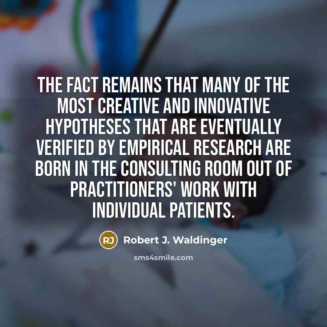 “The fact remains that many of the most creative and…” quote by Robert J. Waldinger