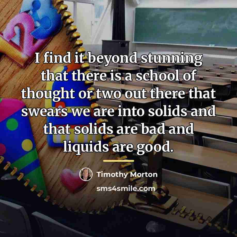 “I find it beyond stunning that there is a school…” quote by Timothy Morton