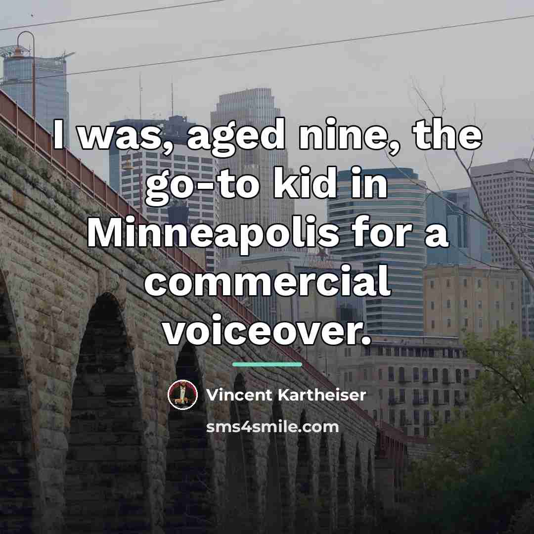 “I was, aged nine, the go-to kid in Minneapolis for…” quote by Vincent Kartheiser