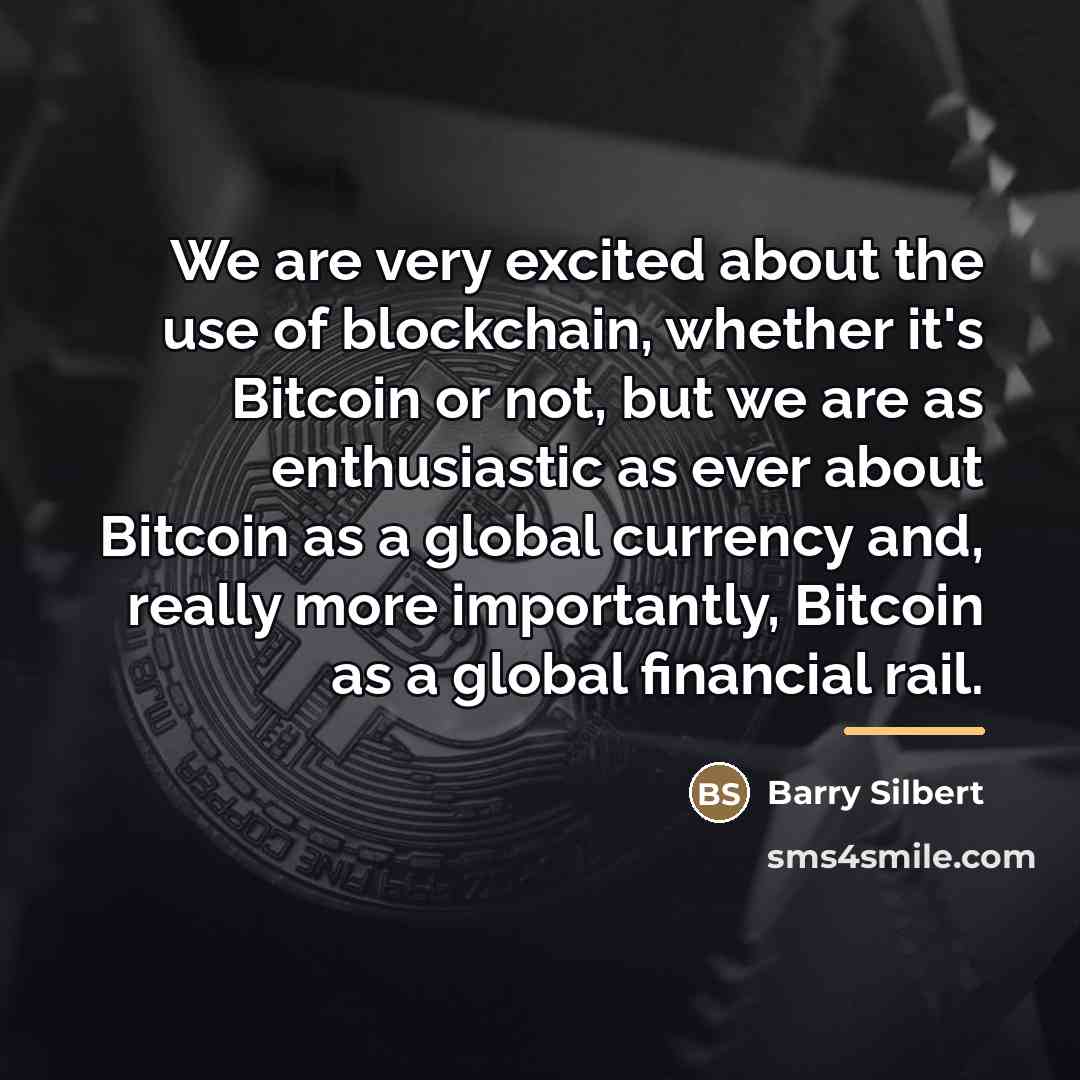 “We are very excited about the use of blockchain, whether…” quote by Barry Silbert