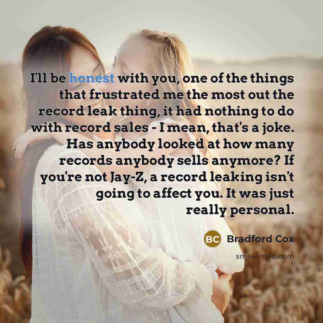 “I'll be honest with you, one of the things that…” quote by Bradford Cox