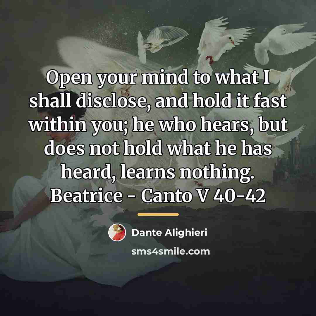 “Open your mind to what I shall disclose, and hold…” quote by Dante Alighieri