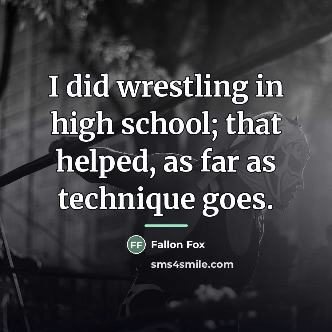 “I did wrestling in high school; that helped, as far…” quote by Fallon Fox