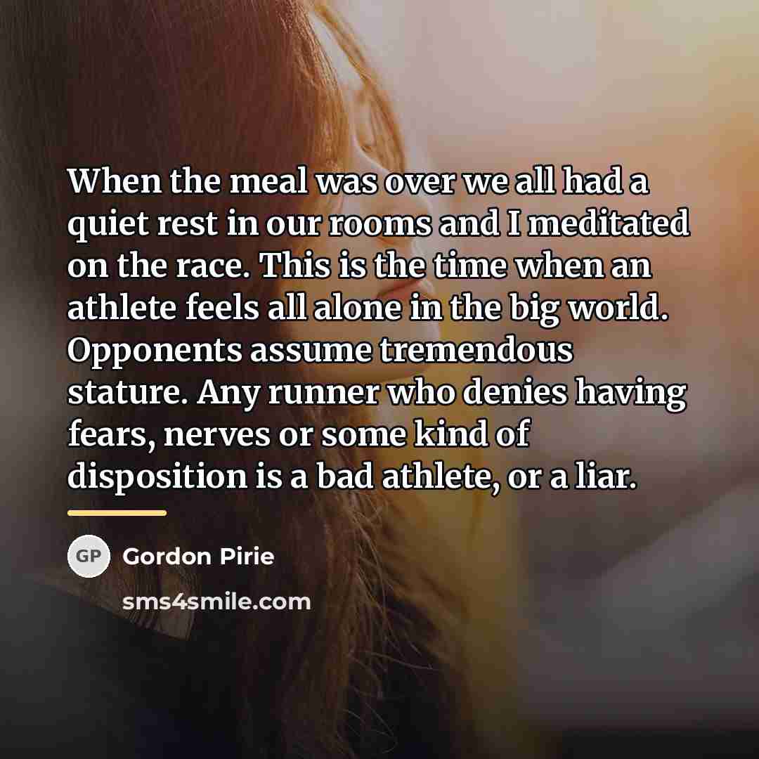 “When the meal was over we all had a quiet…” quote by Gordon Pirie