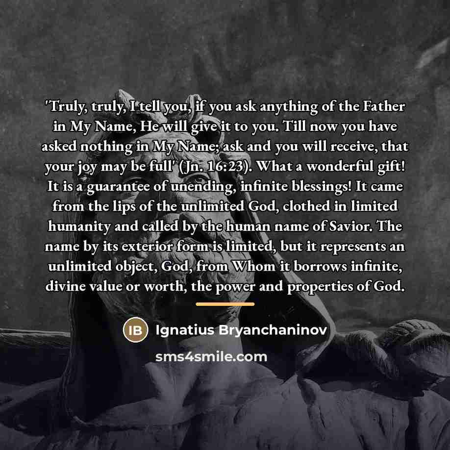 “'Truly, truly, I tell you, if you ask anything of…” quote by Ignatius Bryanchaninov
