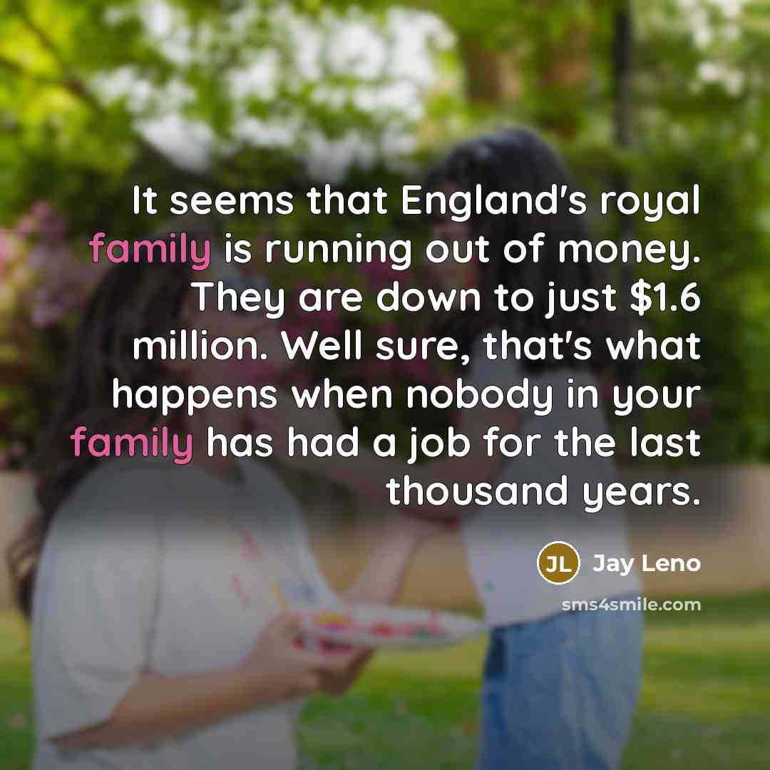 “It seems that England's royal family is running out of…” quote by Jay Leno