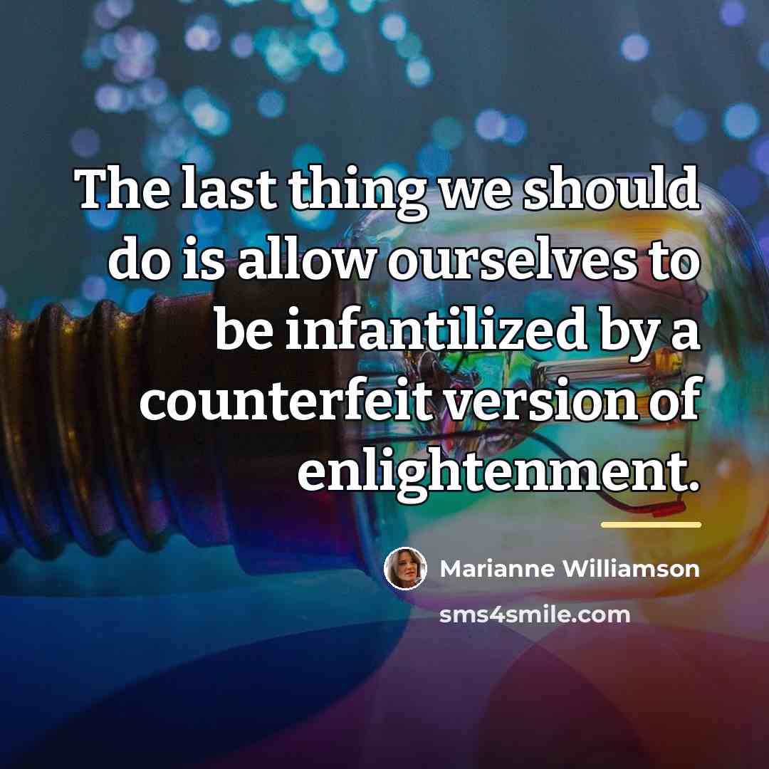 “The last thing we should do is allow ourselves to…” quote by Marianne Williamson