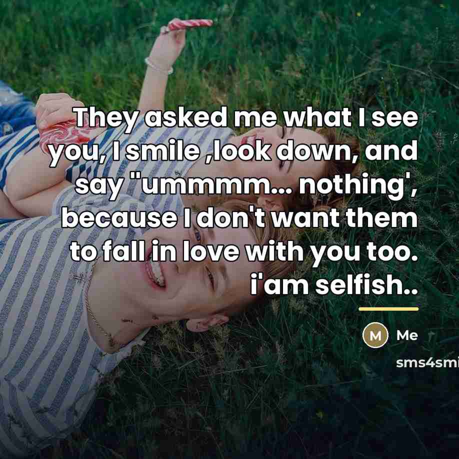 “They asked me what I see you, I smile ,look…” quote by Me