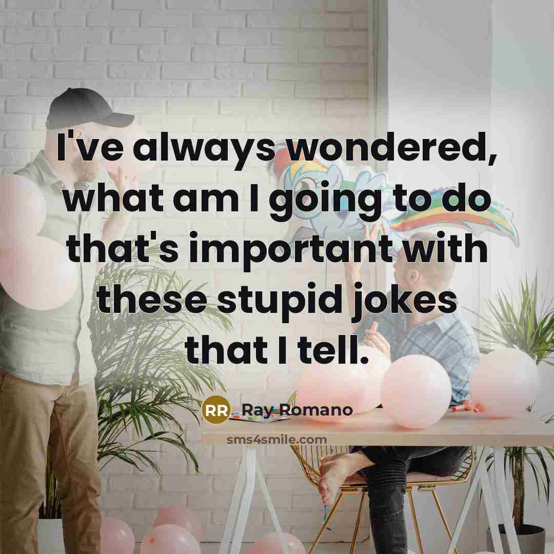 “I've always wondered, what am I going to do that's…” quote by Ray Romano