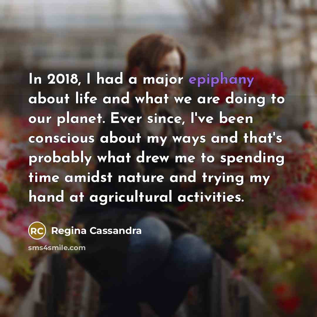 “In 2018, I had a major epiphany about life and…” quote by Regina Cassandra
