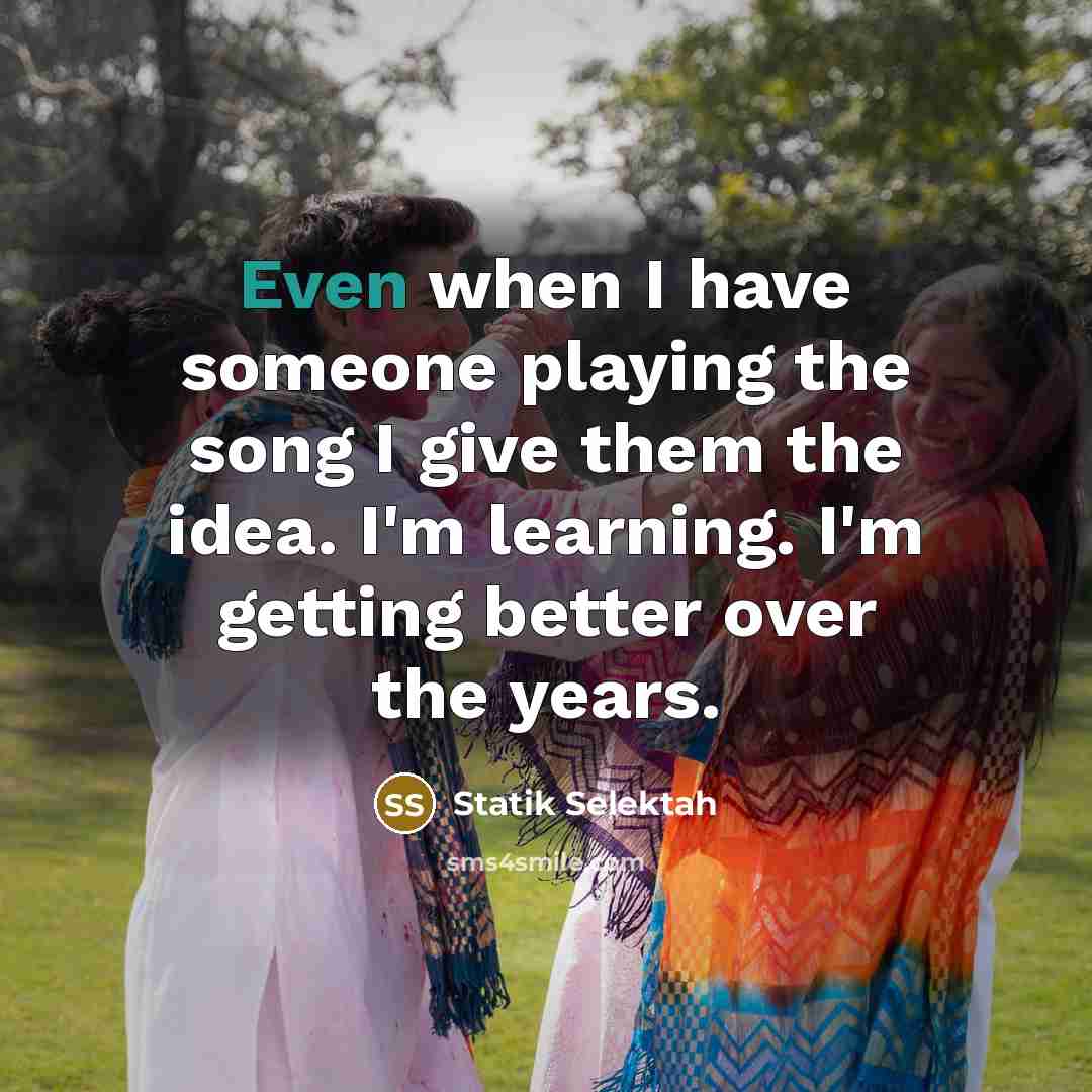 “Even when I have someone playing the song I give…” quote by Statik Selektah
