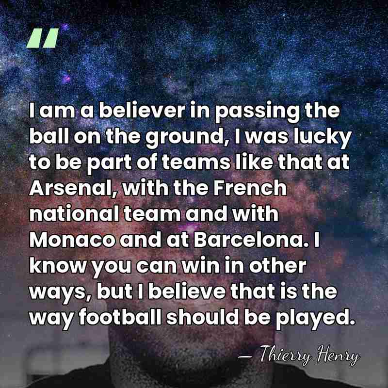 I am a believer in passing the ball on the ground, I&hellip; - Thierry Henry
