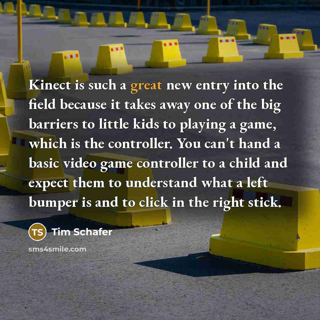 “Kinect is such a great new entry into the field…” quote by Tim Schafer
