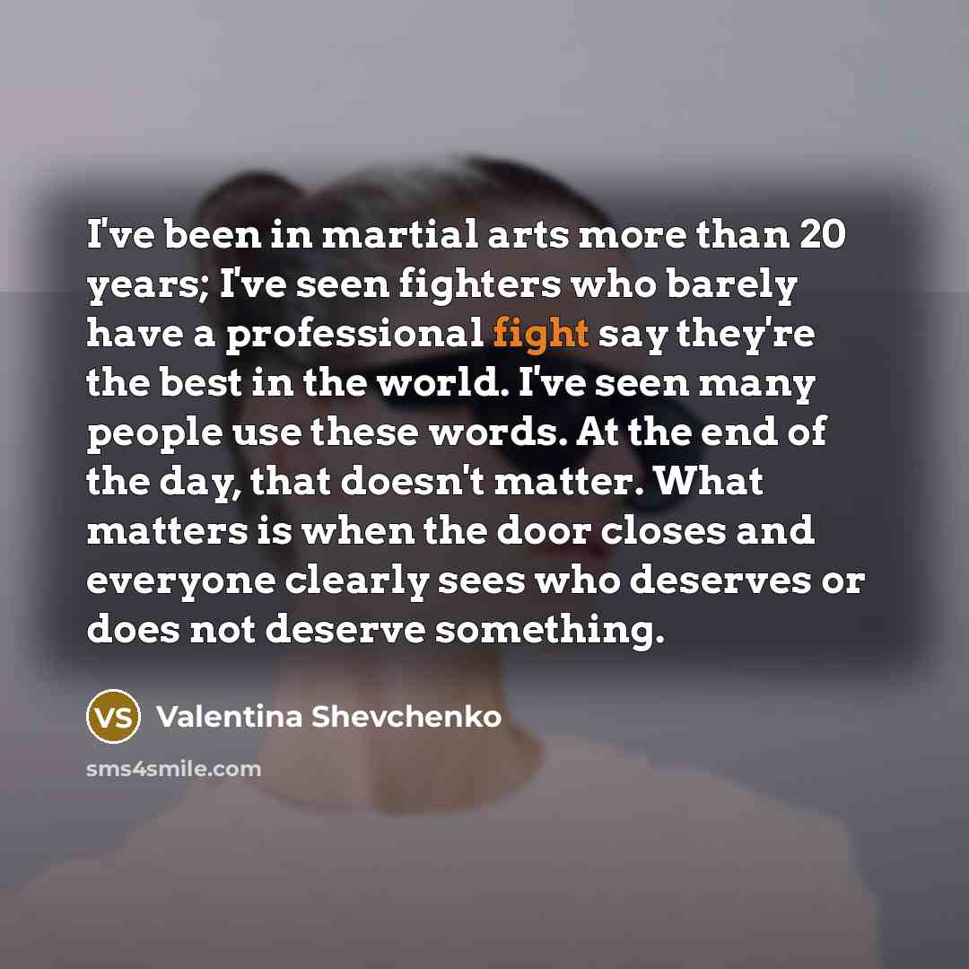 “I've been in martial arts more than 20 years; I've…” quote by Valentina Shevchenko