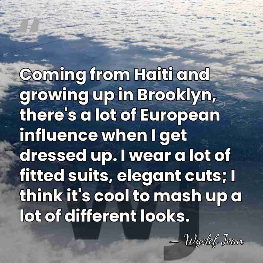 Coming from Haiti and growing up in Brooklyn, there's a lot of&hellip; - Wyclef Jean
