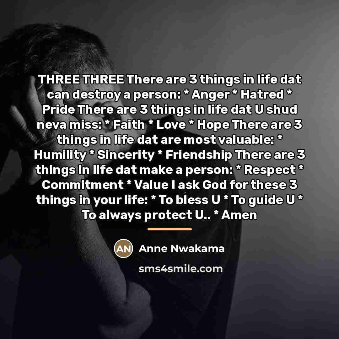 “THREE THREE There are 3 things in life dat can…” quote by Anne Nwakama