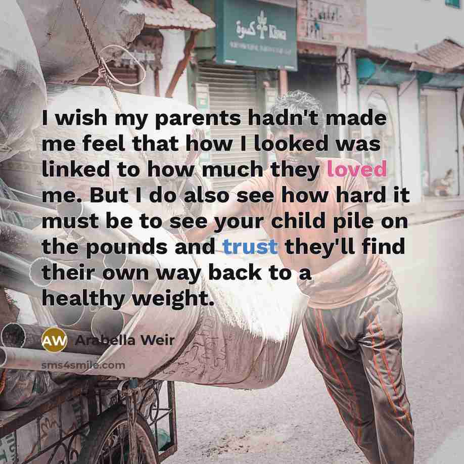 “I wish my parents hadn't made me feel that how…” quote by Arabella Weir