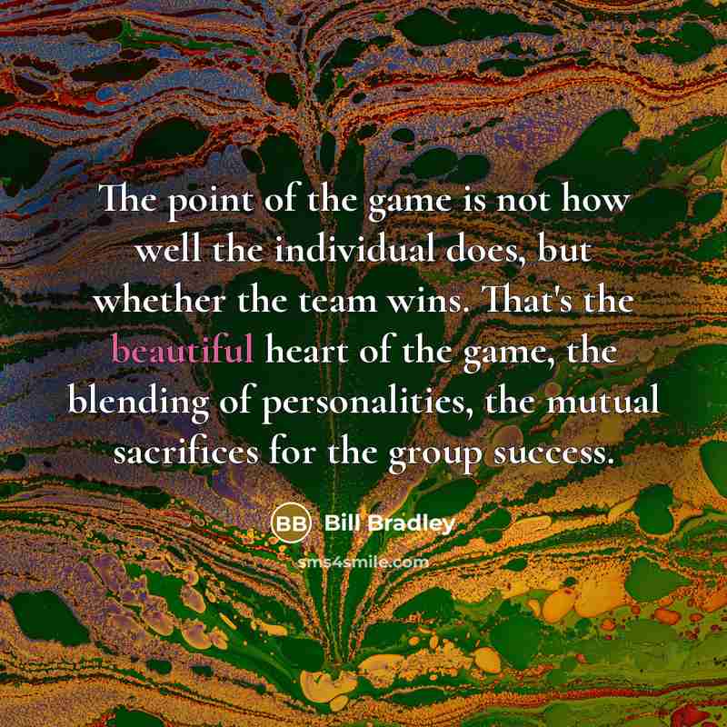 “The point of the game is not how well the…” quote by Bill Bradley