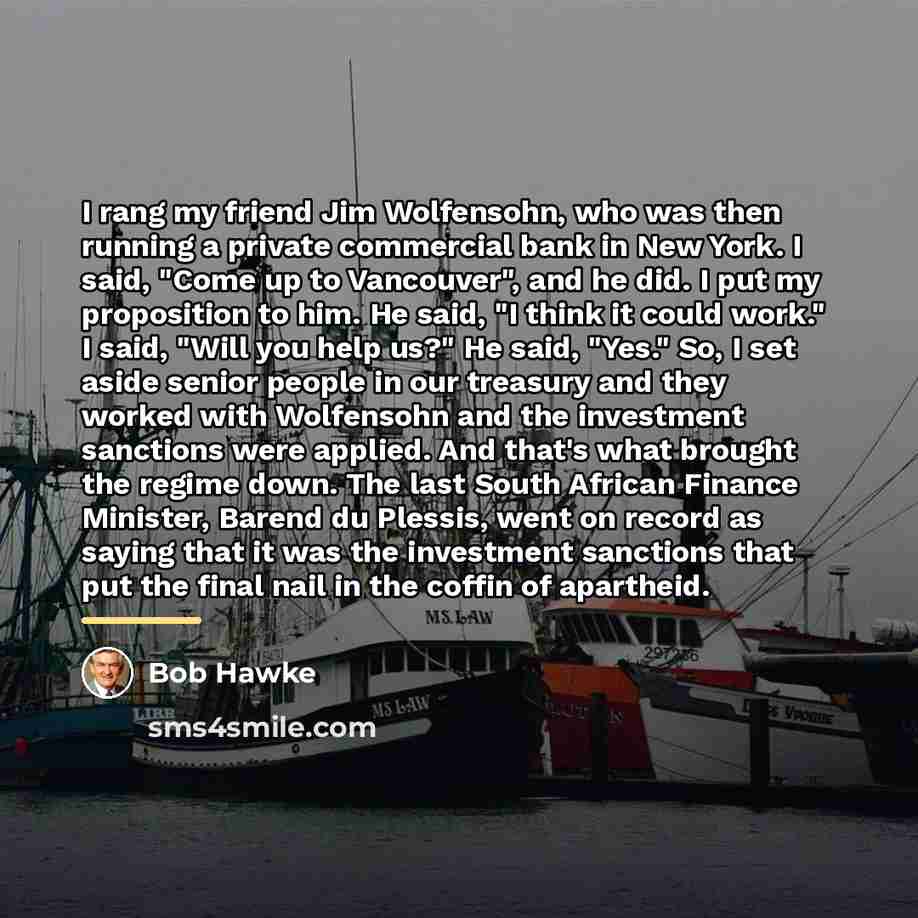 “I rang my friend Jim Wolfensohn, who was then running…” quote by Bob Hawke