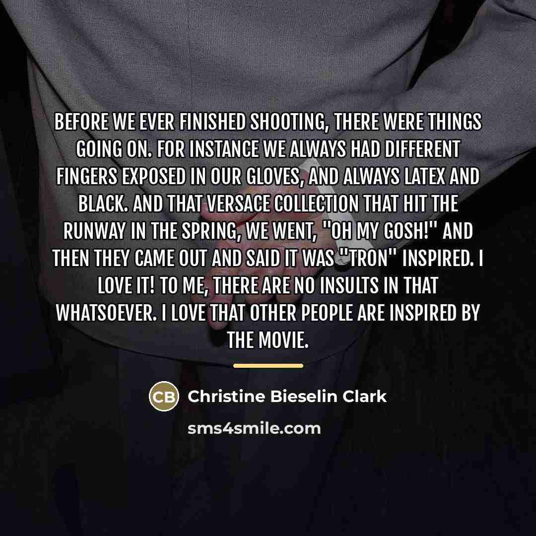 “Before we ever finished shooting, there were things going on.…” quote by Christine Bieselin Clark