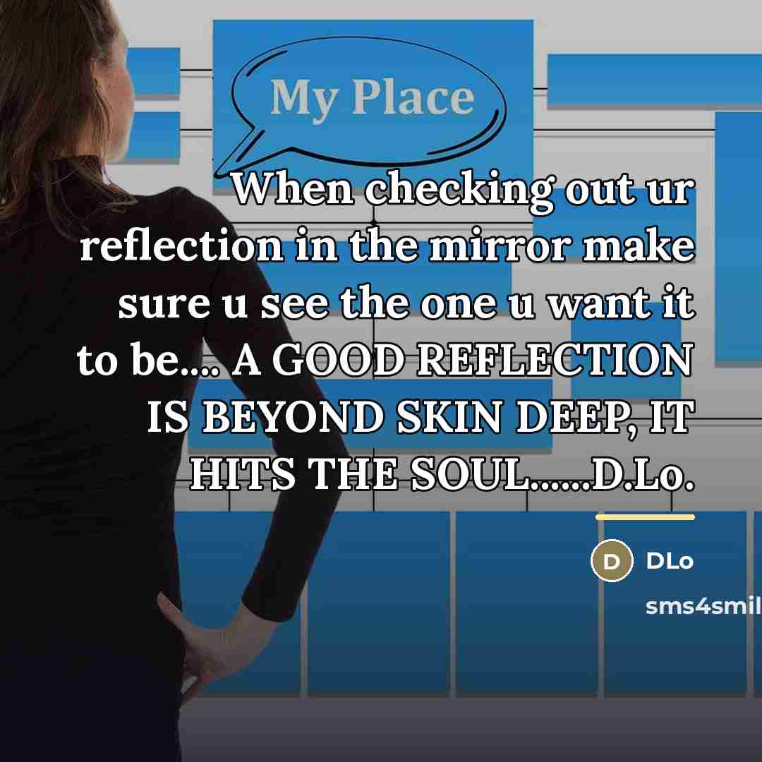 “When checking out ur reflection in the mirror make sure…” quote by DLo