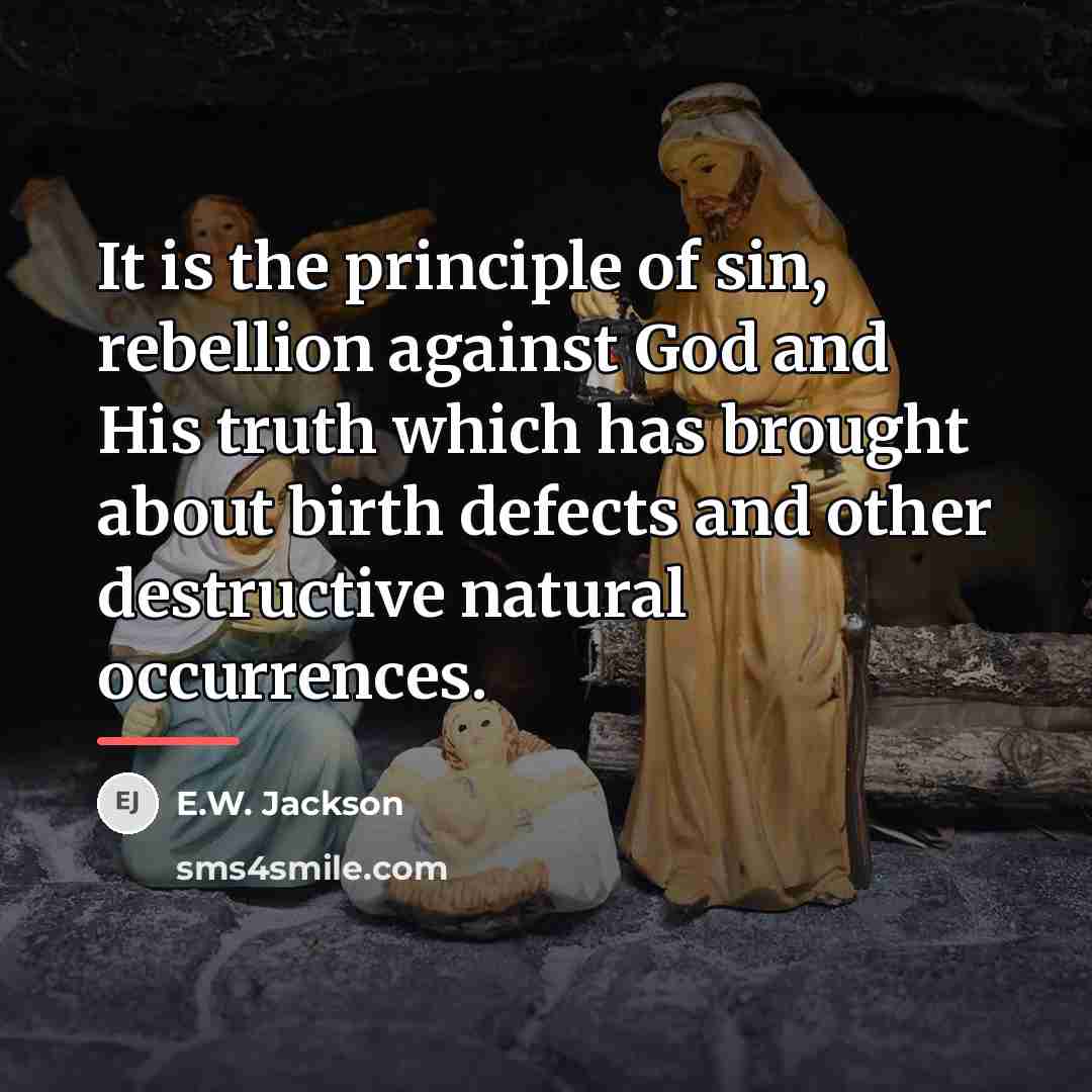 “It is the principle of sin, rebellion against God and…” quote by E.W. Jackson