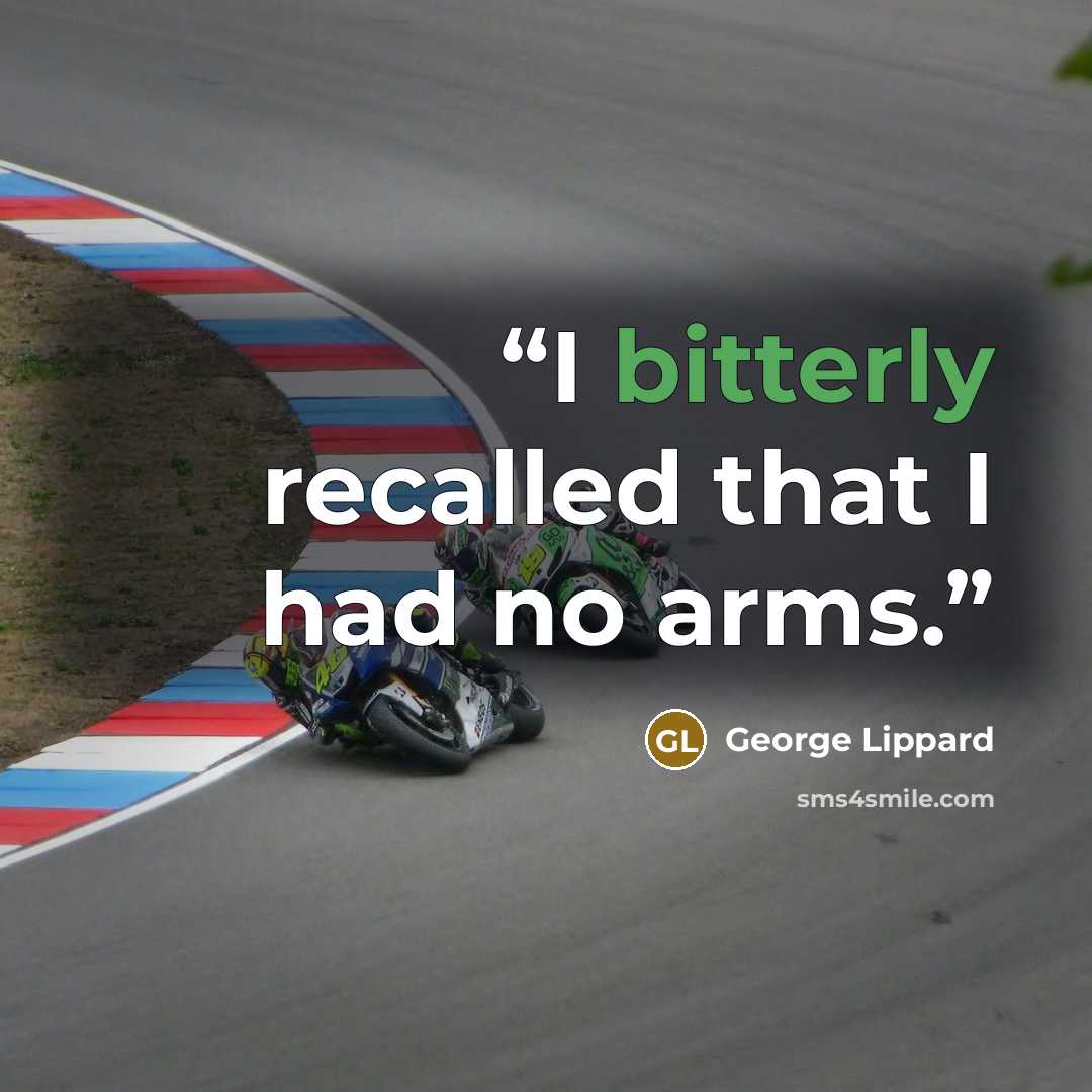 “I bitterly recalled that I had no arms.” quote by George Lippard