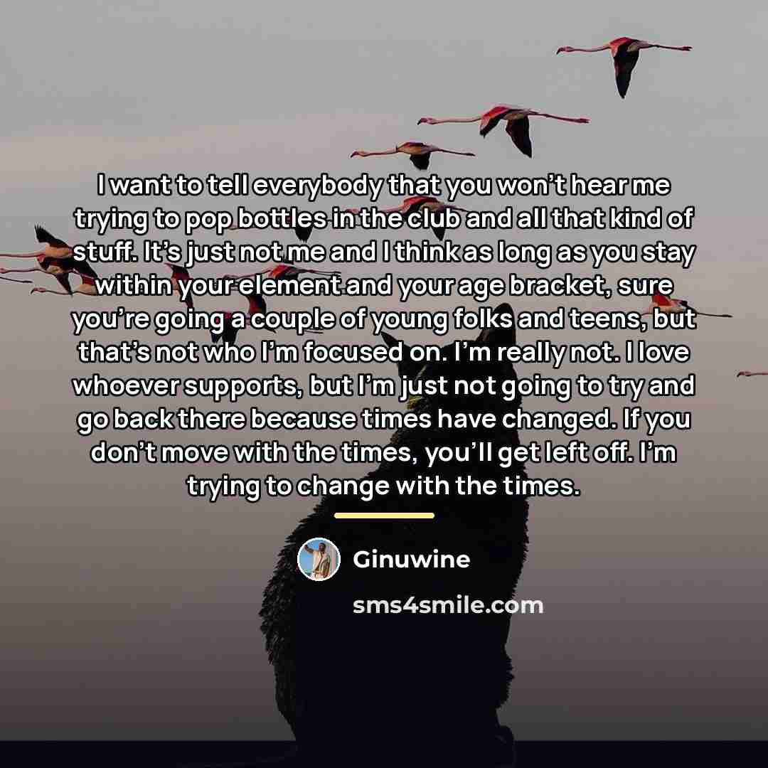 “I want to tell everybody that you won't hear me…” quote by Ginuwine