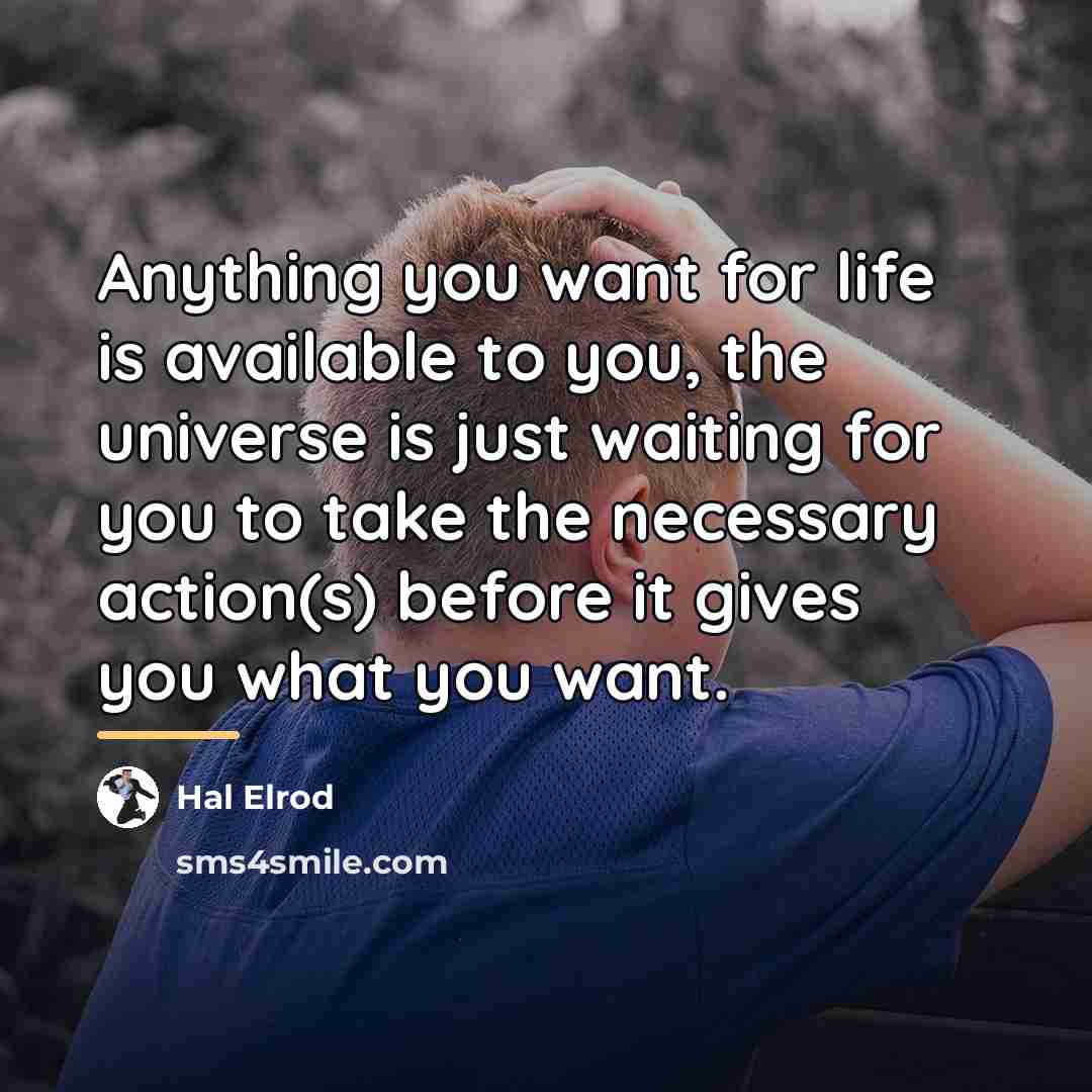 “Anything you want for life is available to you, the…” quote by Hal Elrod