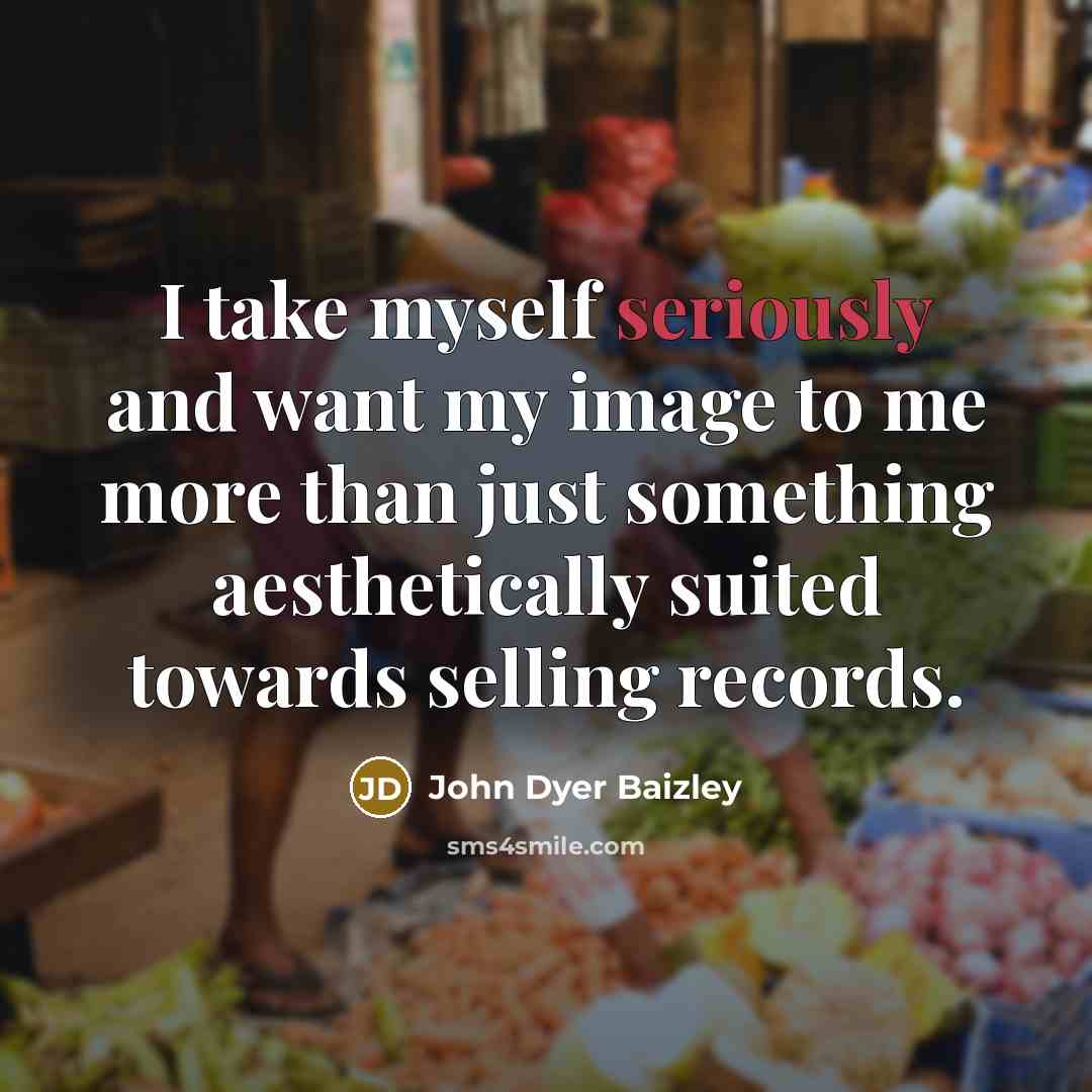 “I take myself seriously and want my image to me more than just something aesthetically suited towards selling records.” quote by John Dyer Baizley