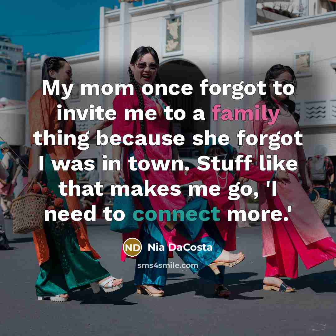 “My mom once forgot to invite me to a family…” quote by Nia DaCosta