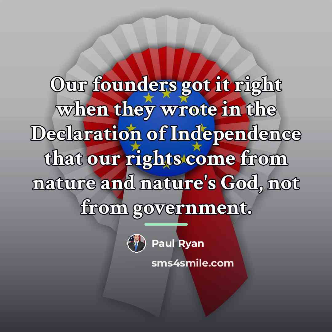 “Our founders got it right when they wrote in the…” quote by Paul Ryan