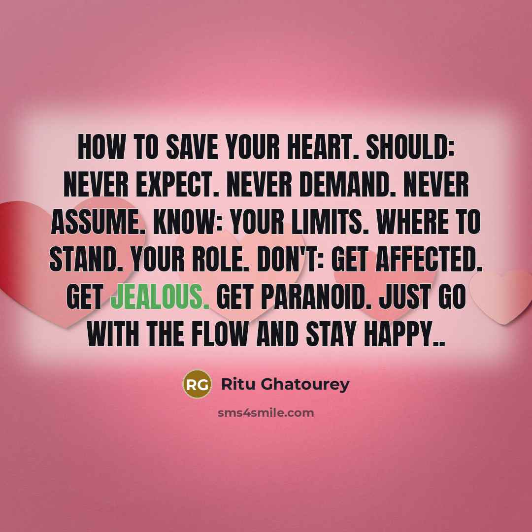 “How to save your Heart. Should: Never Expect. Never Demand.…” quote by Ritu Ghatourey